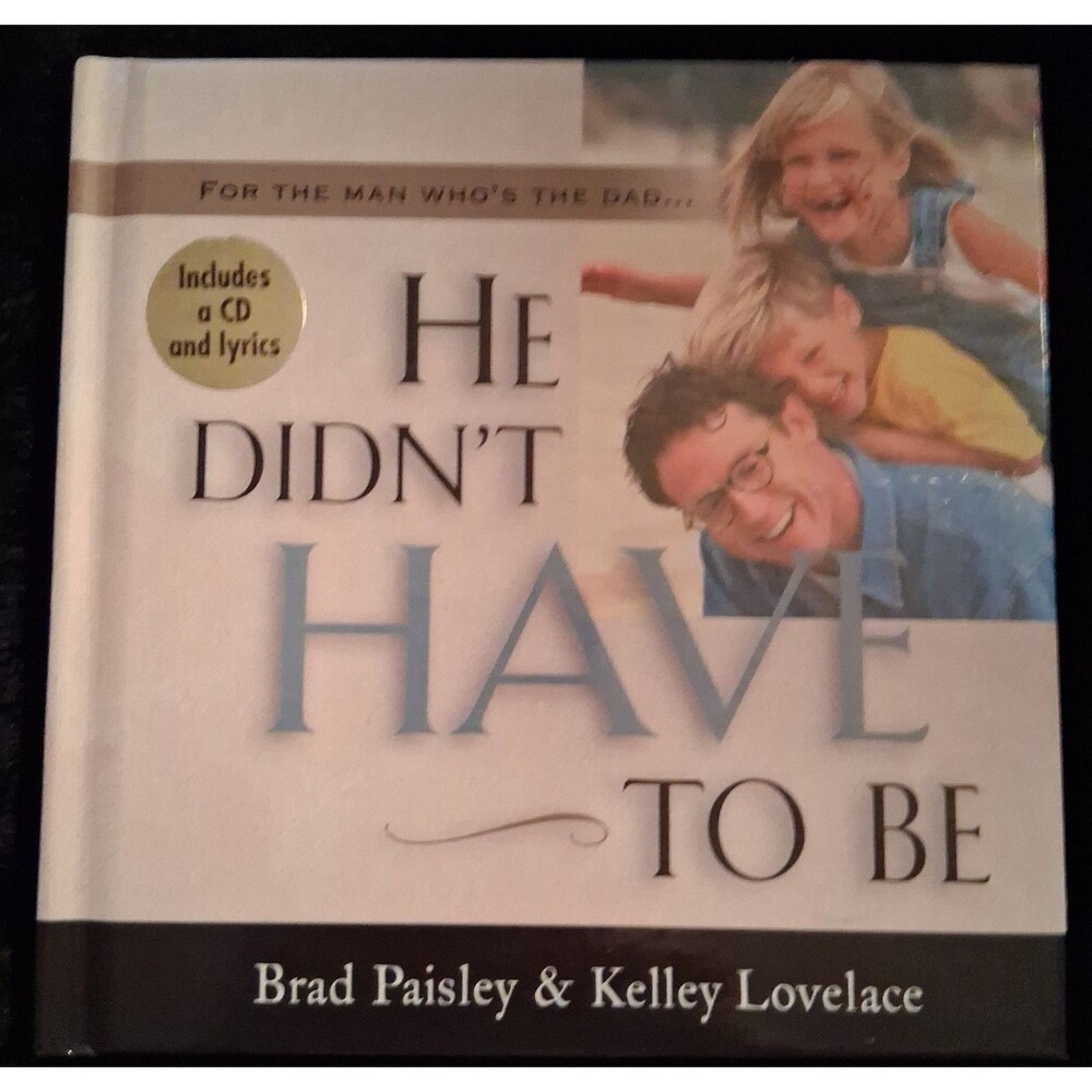 For The Man Whos the Dad He Didn't Have To Be w CD Brad Paisley NEW